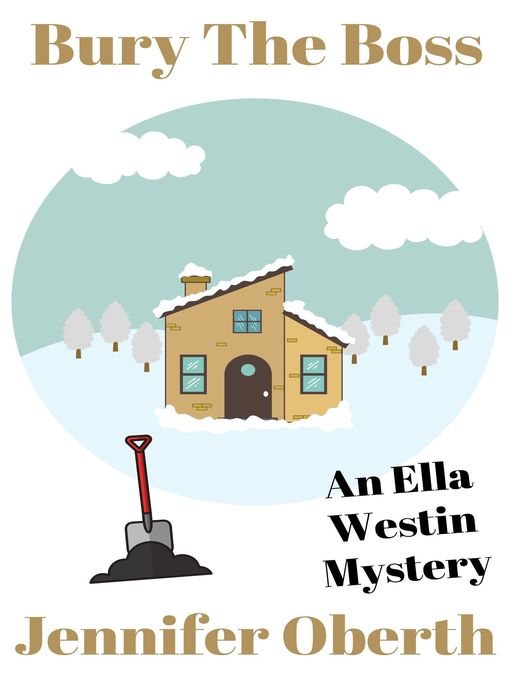 Title details for Bury the Boss by Jennifer Oberth - Available